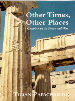 cover image of Other Times, Other Places: Growing up in Peace and War